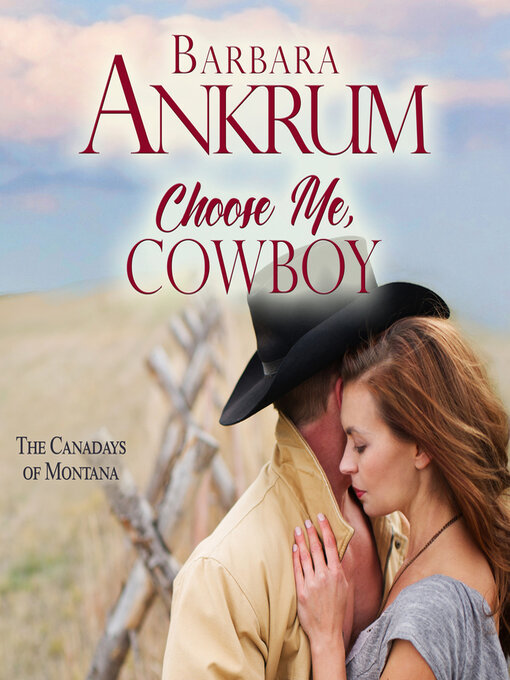 Title details for Choose Me, Cowboy by Barbara Ankrum - Wait list